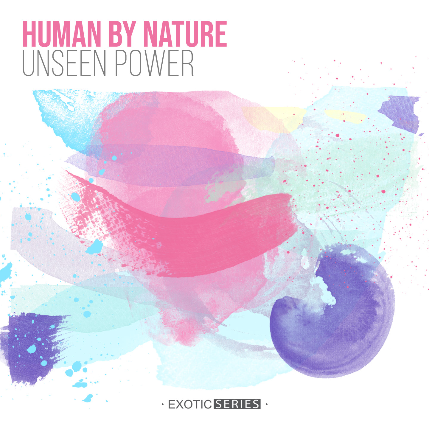 Human By Nature - Unseen Power